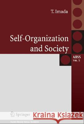 Self-Organization and Society Takatoshi Imada 9784431779193 SPRINGER VERLAG, JAPAN - książka