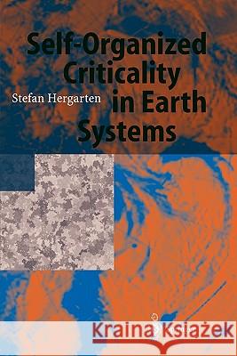 Self-Organized Criticality in Earth Systems Stefan Hergarten 9783642077906 Not Avail - książka