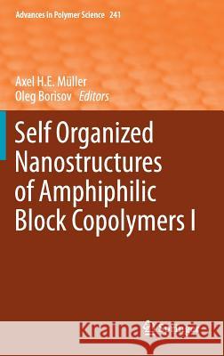 Self Organized Nanostructures of Amphiphilic Block Copolymers I Axel H. E. M Oleg Borisov 9783642224850 Springer - książka