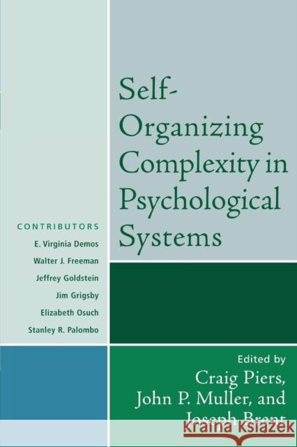 Self-Organizing Complexity in Psychological Systems Craig Piers 9780765705266 Jason Aronson - książka