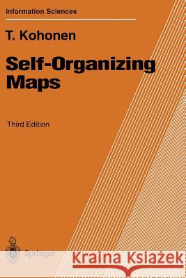 Self-Organizing Maps Teuvo Kohonen 9783540679219 Springer-Verlag Berlin and Heidelberg GmbH &  - książka