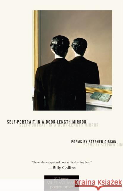 Self-Portrait in a Door-Length Mirror: Poems Stephen Gibson 9781682260296 University of Arkansas Press - książka