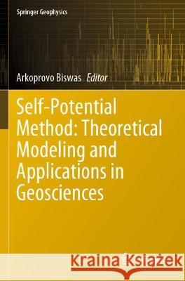 Self-Potential Method: Theoretical Modeling and Applications in Geosciences  9783030793357 Springer International Publishing - książka