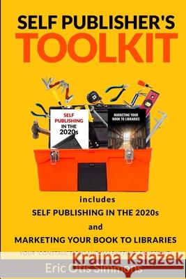 Self Publisher's Toolkit Eric Otis Simmons 9780578723938 Eric Simmons Enterprises, Inc. - książka