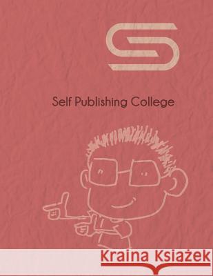 Self Publishing College 8.5x11: Notebook-Full Color Page S. P. C. 9781790502578 Independently Published - książka