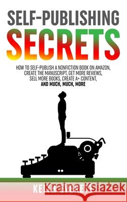 Self-Publishing Secrets Keith Everett 9781739783334 Keith Everett - książka