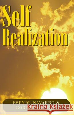 Self Realization Espy M. Navarro Robert Navarro 9781401042202 Xlibris Corporation - książka