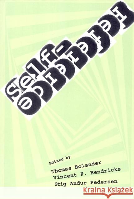 Self-Reference: Volume 178 Bolander, Thomas 9781575865164 Center for the Study of Language and Informat - książka