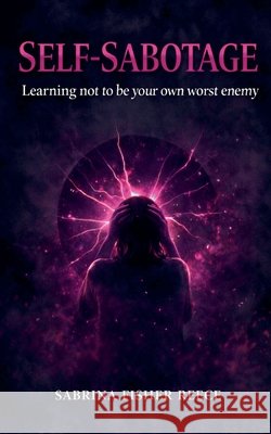 Self-Sabotage Sabrina Fisher Reece 9781971622316 In59seconds Publishing - książka