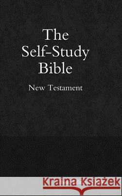 Self-Study Bible - Basic Edition - New Testament - Hardcover Jesse Jackson 9780557036646 Lulu.com - książka