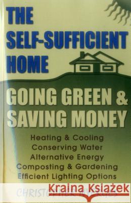 Self Sufficient Home: Going Grpb Nyerges, Christopher 9780811735582 Stackpole Books - książka