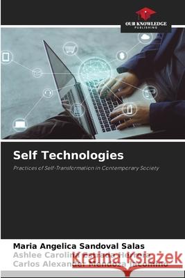 Self Technologies Sandoval Salas, Maria Angelica, Estrada Herrera, Ashlee Carolina, Mendoza Jacomino, Carlos Alexander 9783841641151 Our Knowledge Publishing - książka