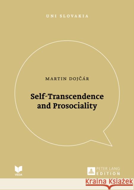 Self-Transcendence and Prosociality Martin Dojcar   9783631734063 Peter Lang AG - książka