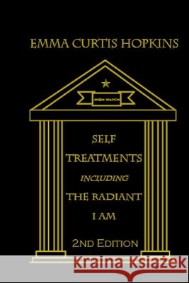 Self Treatments including the Radiant I Am, 2nd edition Emma C. Hopkins Shirley Lawrence Ruth L. Miller 9781936902606 Portal Center Press - książka