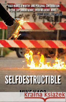 Selfdestructible Mike Vago 9781732479012 Ephemeral Press - książka