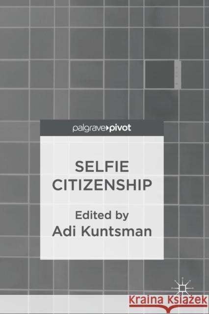 Selfie Citizenship Adi Kuntsman 9783319832555 Palgrave MacMillan - książka