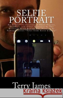Selfie Portrait Terry James 9781537781679 Createspace Independent Publishing Platform - książka