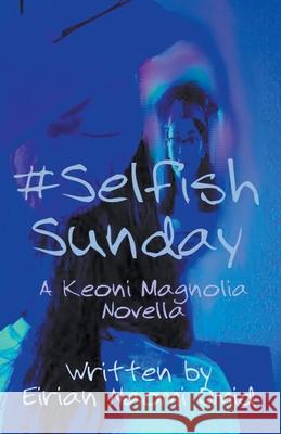 #SelfishSunday Eirian Naomi Omid 9781393309321 Eirian Naomi Omid - książka