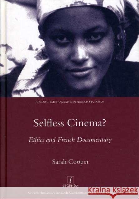 Selfless Cinema? : Ethics and French Documentary Sarah Cooper 9781904713128 Legenda - książka