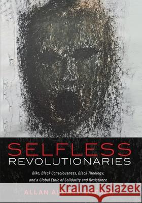 Selfless Revolutionaries Allan Aubrey Boesak 9781725285927 Cascade Books - książka
