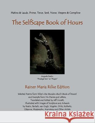 SelfScape Book of Hours: Rainer Maria Rilke Edition Jinnett, Jeff 9780578403755 Selfscape Press - książka