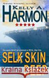 Selk Skin Deep Kelly a. Harmon 9781492737759 Createspace