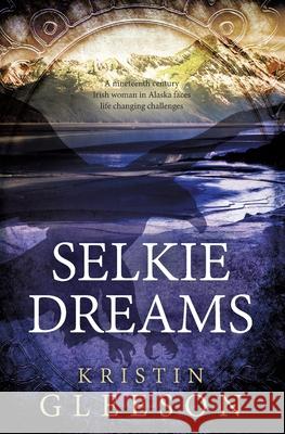 Selkie Dreams Kristin Gleeson 9780993156779 TIG Beag Press - książka