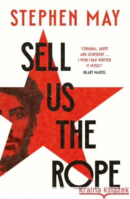 Sell Us the Rope Stephen May 9781800754638 Swift Press - książka