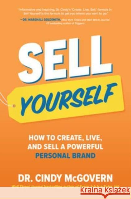 Sell Yourself: How to Create, Live, and Sell a Powerful Personal Brand Cindy McGovern 9781264846245 McGraw-Hill Education - książka