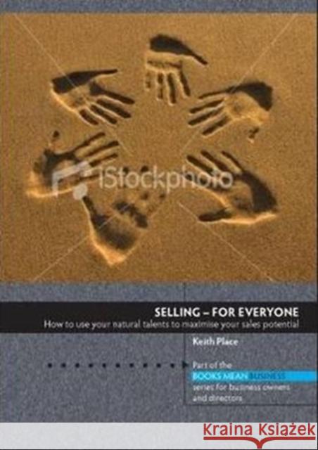 Selling - For Everyone Keith Place 9781906316686 Hothive Books - książka