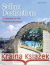 Selling Destinations: Geography for the Travel Professional Marc Mancini 9781949667080 Marc Mancini Seminars and Consulting Inc