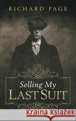 Selling My Last Suit Richard Page 9781728394190 Authorhouse UK - książka