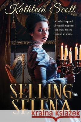 Selling Selena Kathleen Scott 9781070391328 Independently Published - książka