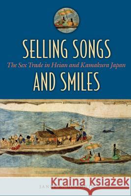 Selling Songs and Smiles Goodwin, Janet R. 9780824830977 University of Hawaii Press - książka