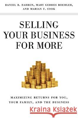 Selling Your Business for More: Maximizing Returns for You, Your Family, and the Business Boehler, M. 9780230618930 Palgrave MacMillan - książka