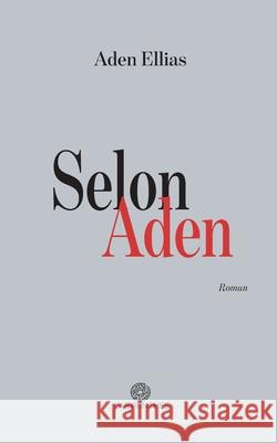 Selon Aden Aden Ellias 9782492895319 Labyrinthes, Editions - książka