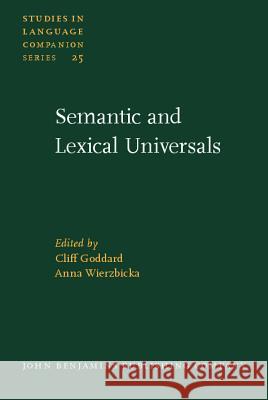 Semantic and Lexical Universals Goddard                                  Wierzbicka 9789027230287 John Benjamins Publishing Co - książka