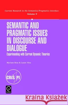 Semantic and Pragmatic Issues in Discourse and Dialogue Myriam Bras, Laure Vieu 9780080439433 HarperCollins Publishers - książka