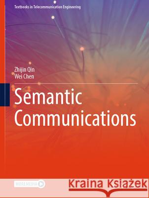 Semantic Communications Wei Chen Zhijin Qin 9783032110046 Springer - książka