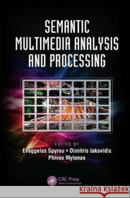 Semantic Multimedia Analysis and Processing  9781138075382 Taylor and Francis - książka