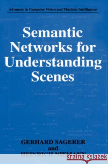 Semantic Networks for Understanding Scenes   9780306457043  - książka