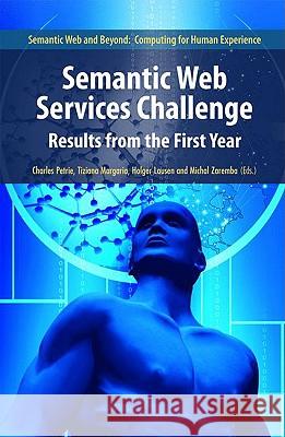 Semantic Web Services Challenge: Results from the First Year Petrie, Charles J. 9780387724959 Springer - książka