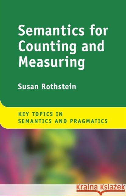 Semantics for Counting and Measuring Susan Rothstein 9780521171823 Cambridge University Press - książka