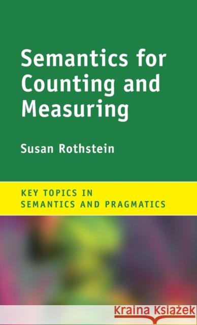 Semantics for Counting and Measuring Susan Rothstein 9781107001275 Cambridge University Press - książka