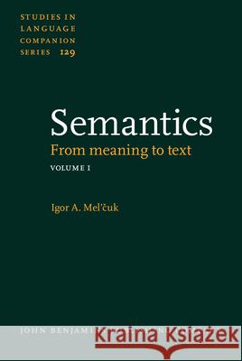 Semantics: From Meaning to Text  9789027205964  - książka