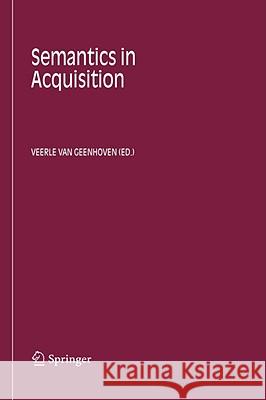 Semantics in Acquisition Veerle Va 9781402044847 Springer - książka