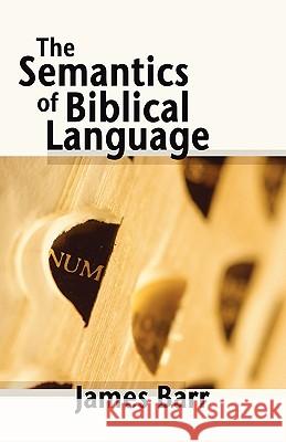 Semantics of Biblical Language James Barr 9781592446926 Wipf & Stock Publishers - książka