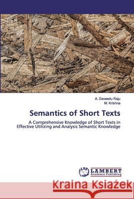 Semantics of Short Texts Raju, A. Daveedu 9786200507488 LAP Lambert Academic Publishing - książka