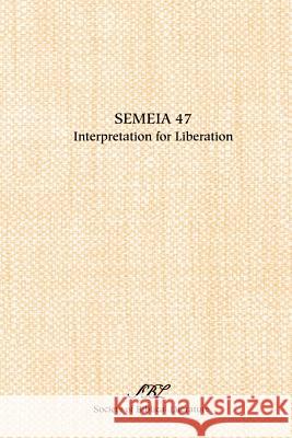 Semeia 47: Interpretation for Liberation Cannon, Katie Geneva 9781589830677 Society of Biblical Literature - książka
