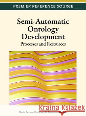 Semi-Automatic Ontology Development: Processes and Resources Pazienza, Maria Teresa 9781466601888 Information Science Reference - książka